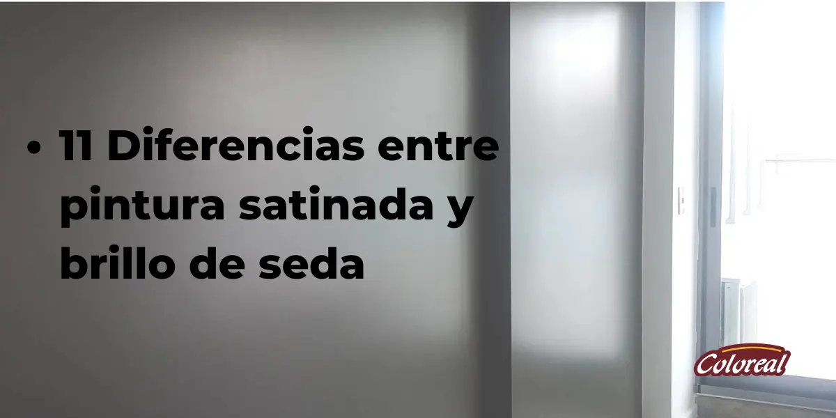 Diferencias entre pintura satinada y brillo de seda